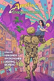 Amelia Cole Vol. 1: Amelia Cole and the Unknown World