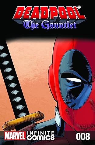 Deadpool: The Gauntlet Infinite Comic #8
