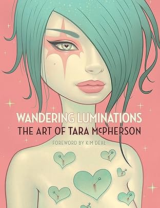 Wandering Luminations: The Art of Tara McPherson