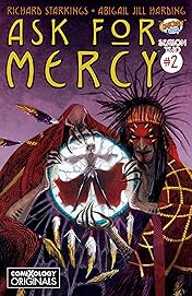 Ask For Mercy Season Two (comiXology Originals) #2 (of 5): The Heart of the Earth
