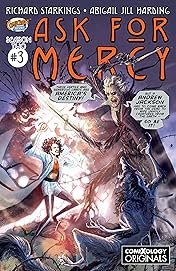 Ask For Mercy Season Two (comiXology Originals) #3 (of 5): The Heart of the Earth