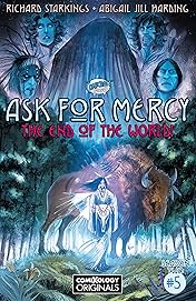 Ask For Mercy Season Two (comiXology Originals) #5 (of 5): The Heart of the Earth