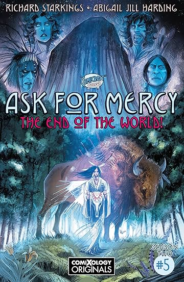 Ask For Mercy Season Two (comiXology Originals) #5 (of 5): The Heart of the Earth