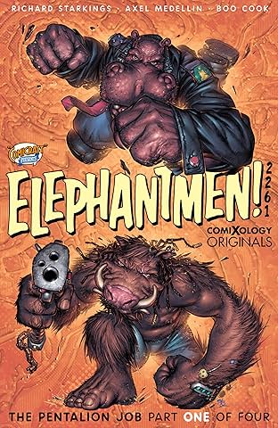 Elephantmen 2261 Season Two (comiXology Originals) #1 (of 4): The Pentalion Job