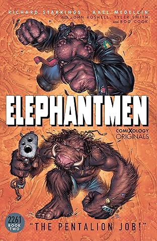 Elephantmen 2261 Season Two (comiXology Originals): The Pentalion Job