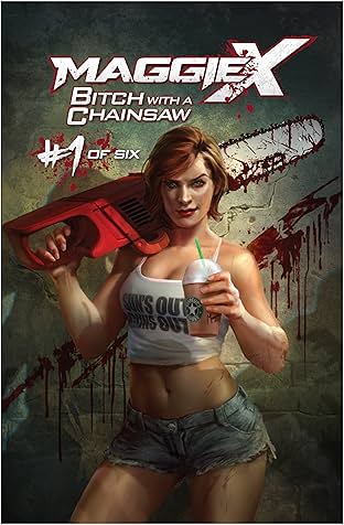 Bitch With A Chainsaw #1