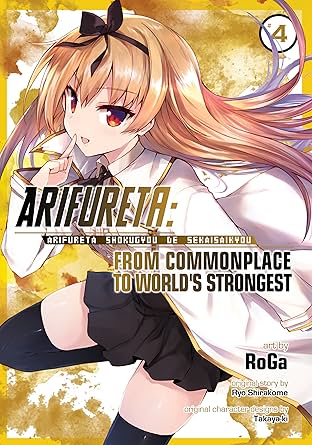 Arifureta: From Commonplace to World's Strongest Vol. 4
