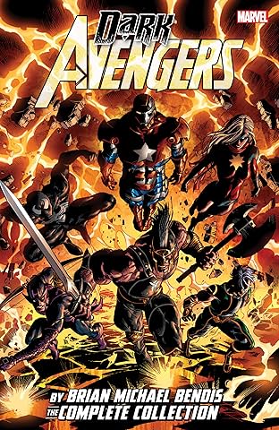 Dark Avengers by Brian Michael Bendis: The Complete Collection