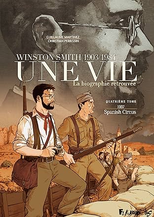 Une vie Vol. 4: Winston Smith (1903-1984). La biographie retrouvée