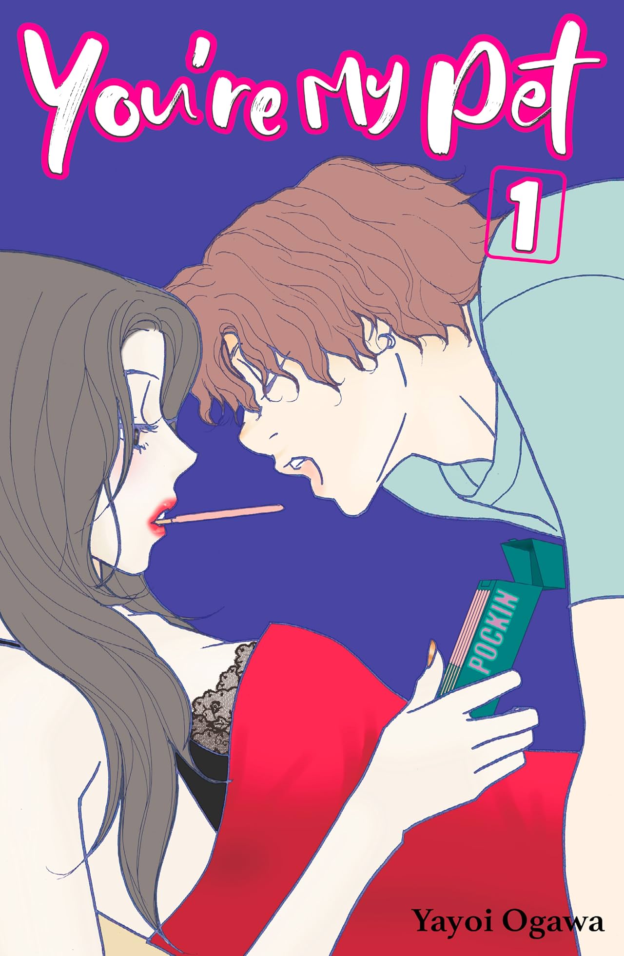 You're My Pet (comiXology Originals) Vol. 1