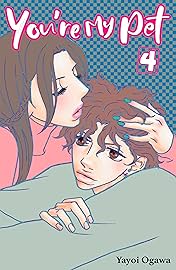You're My Pet (comiXology Originals) Vol. 4