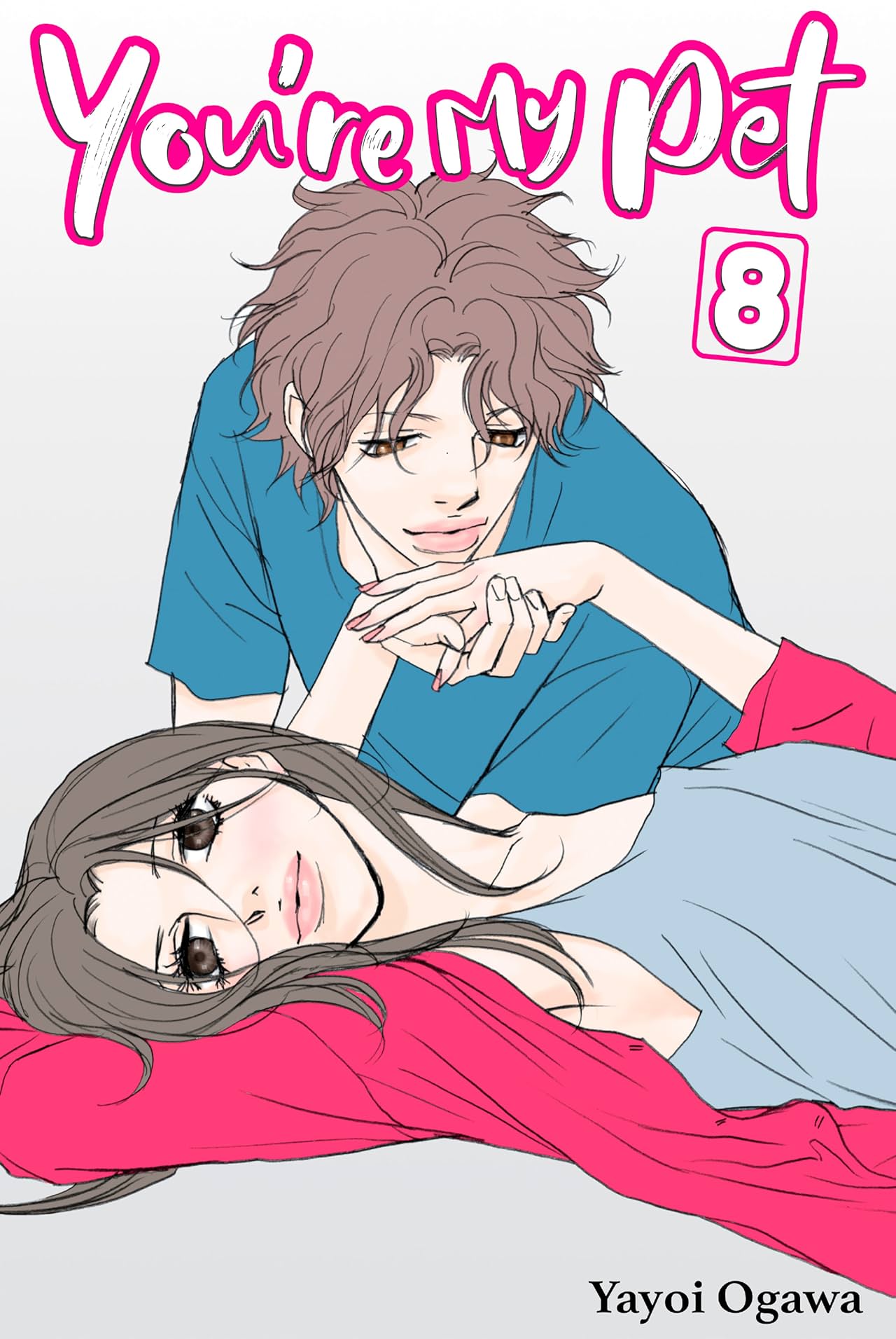 You're My Pet (comiXology Originals) Vol. 8