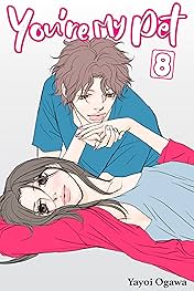You're My Pet (comiXology Originals) Vol. 8