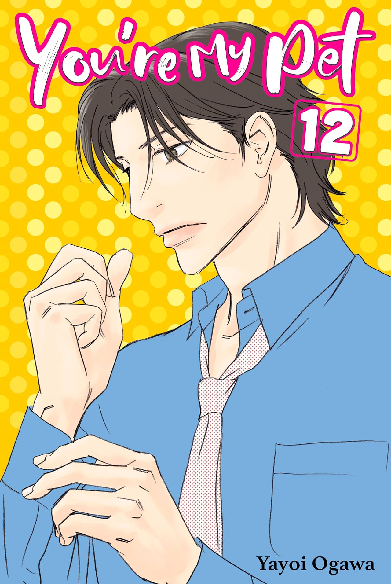 You're My Pet (comiXology Originals) Vol. 12