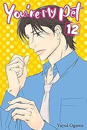 You're My Pet (comiXology Originals) Vol. 12