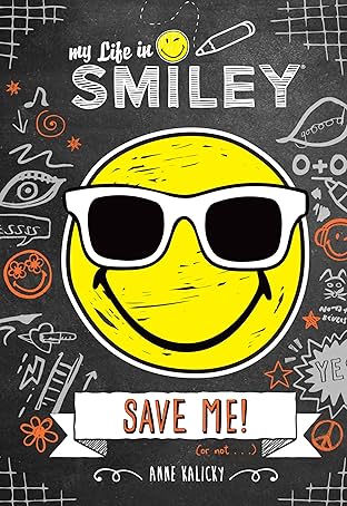 My Life in Smiley: Save Me (or Not)