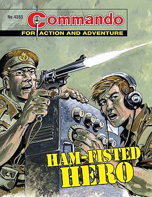 Commando #4353: Ham-Fisted Hero