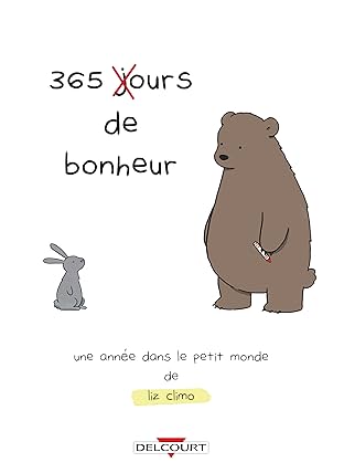 365 ours de bonheur - Une année dans le petit monde de Liz Climo