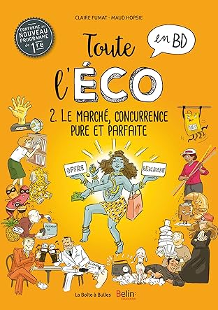 Toute l'éco Vol. 2: Le marché, concurrence pure et parfaite