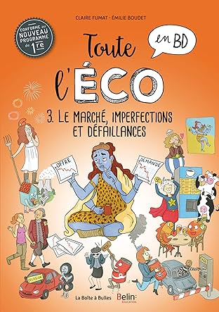 Toute l'éco Vol. 3: Le marché, imperfections et défaillances