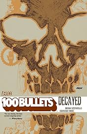 100 Bullets Vol. 10: Decayed