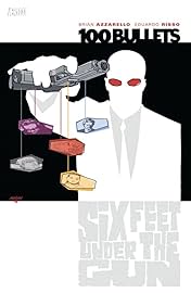 100 Bullets Vol. 6: Six Feet Under the Gun