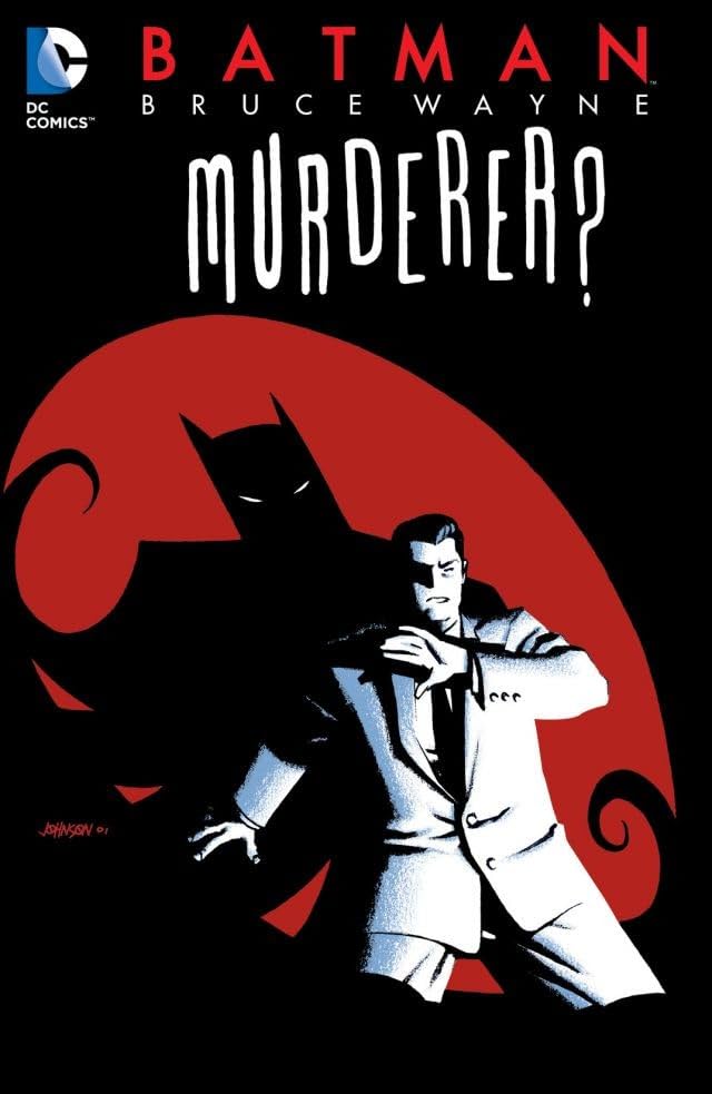 Batman: Bruce Wayne - Murderer?