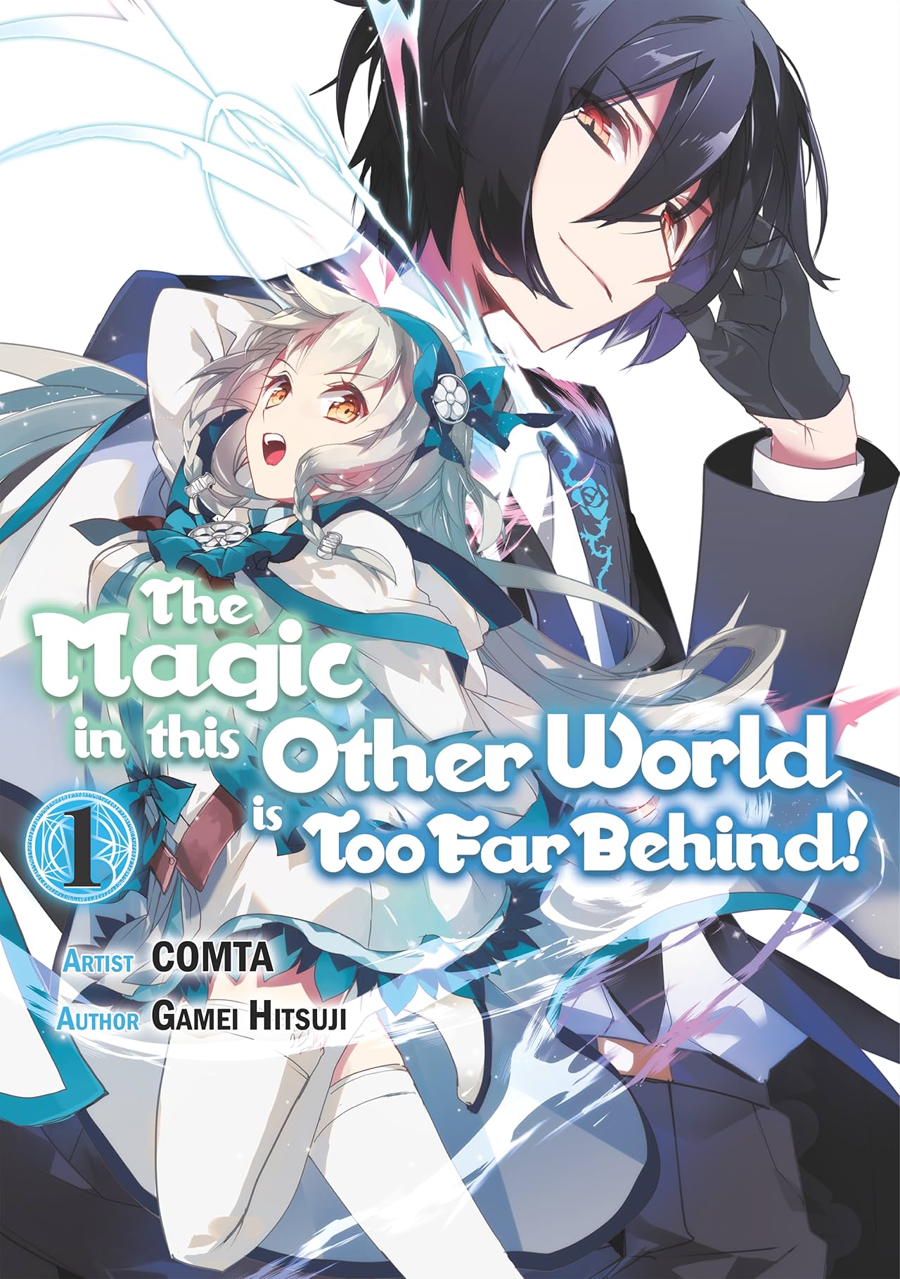 The Magic in this Other World is Too Far Behind! Vol. 1