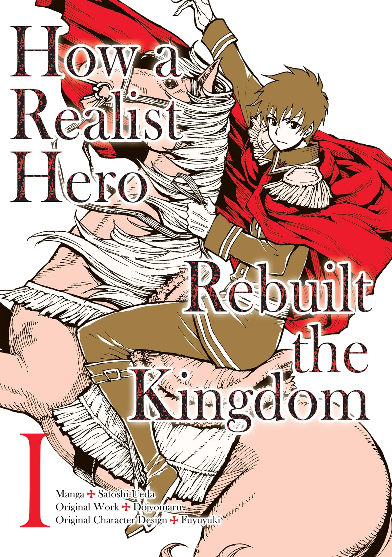 How a Realist Hero Rebuilt the Kingdom Vol. 1