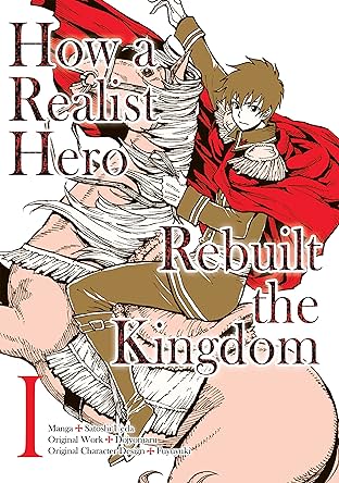 How a Realist Hero Rebuilt the Kingdom Vol. 1
