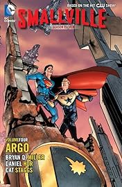 Smallville: Season 11 Vol. 4: Argo