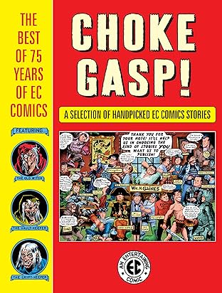 Choke Gasp! The Best of 75 Years of EC Comics Sampler