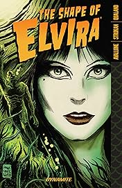 Elvira: The Shape of Elvira Vol. 1