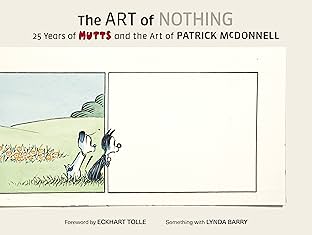 Art of Nothing: 25 Years of Mutts and the Art of Patrick McDonnell