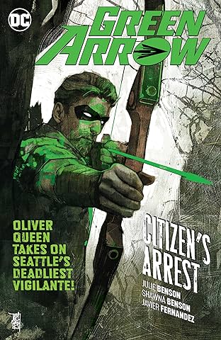 Green Arrow (2016-2019) Vol. 7: Citizen's Arrest