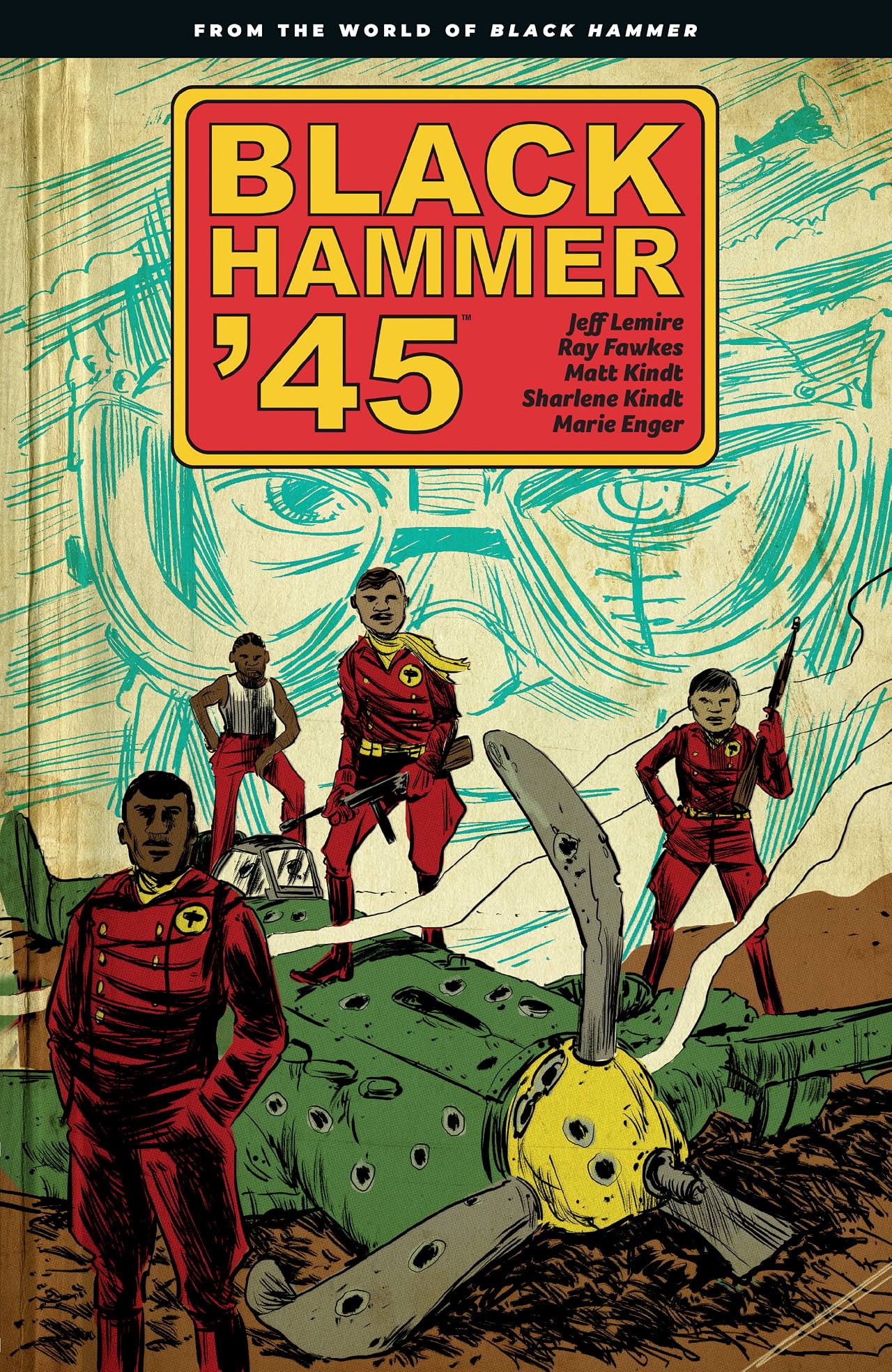 Black Hammer '45: From the World of Black Hammer Black Hammer '45: From the World of Black Hammer
