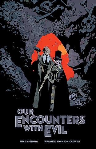 Our Encounters with Evil: Adventures of Professor J.T. Meinhardt and His Assistant Mr. Knox 
