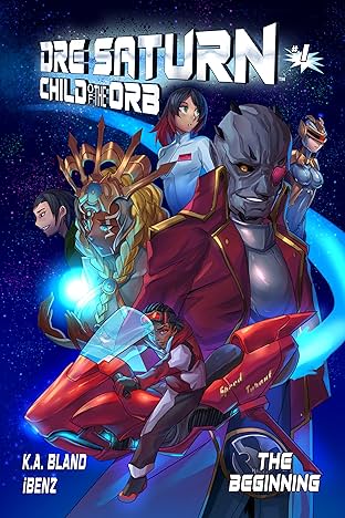 Dre Saturn: Child of The Orb #1
