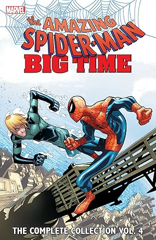 Spider-Man: Big Time: The Complete Collection Vol. 4