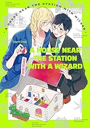 A House Near The Station With A Wizard (Yaoi Manga) Vol. 1
