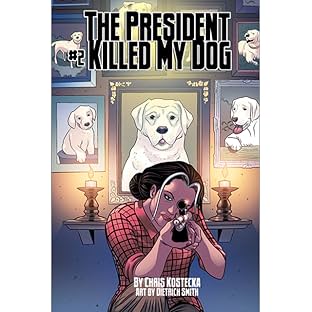 The President Killed My Dog #2