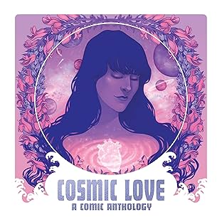 COSMIC LOVE: A comic anthology inspired by the music of Florence + the Machine