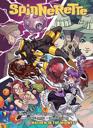 Spinnerette Vol. 6: Mayhem in the Midwest