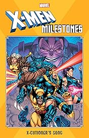 X-Men Milestones: X-Cutioner's Song