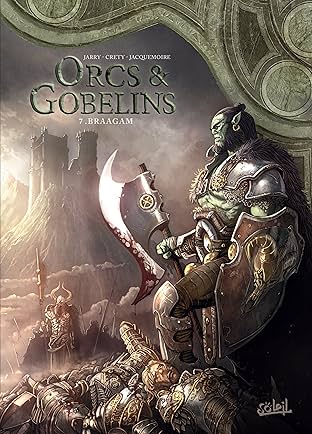 Orcs & Gobelins Vol. 7: Braagam