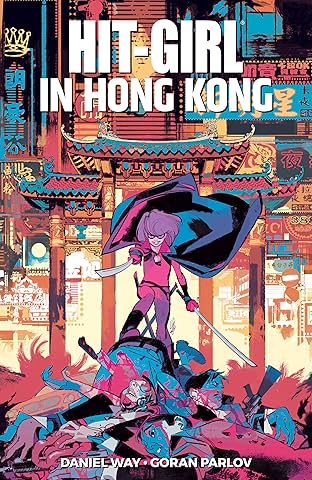 Hit-Girl Vol. 5: In Hong Kong
