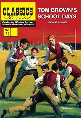 Classics Illustrated #45: Tom Brown's School Days