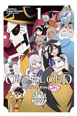 Overlord: The Undead King Oh! Vol. 1