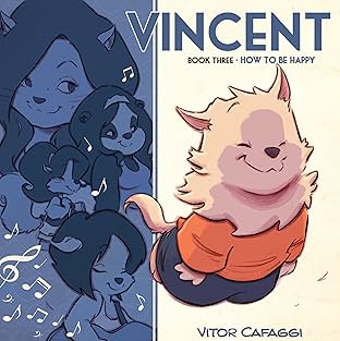 Vincent Vol. 3: How To Be Happy