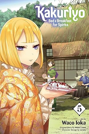 Kakuriyo: Bed & Breakfast for Spirits Vol. 5